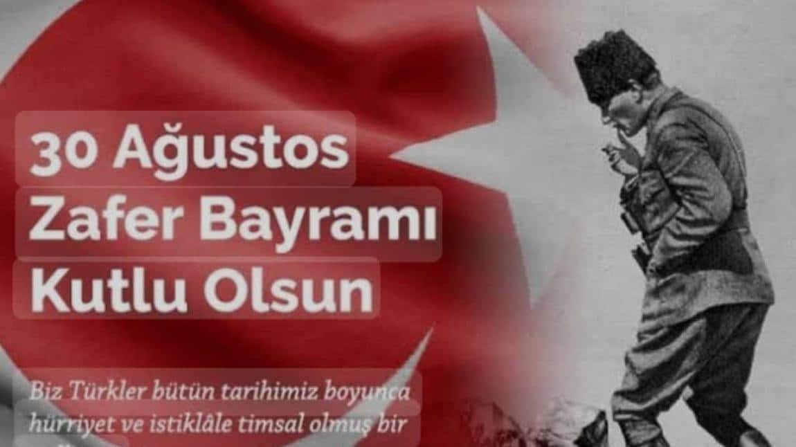 30 AĞUSTOS ZAFER BAYRAMI KUTLU OLSUN 